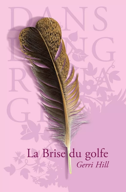 La Brise du golfe - Gerri Hill - Éditions Dans L'Engrenage