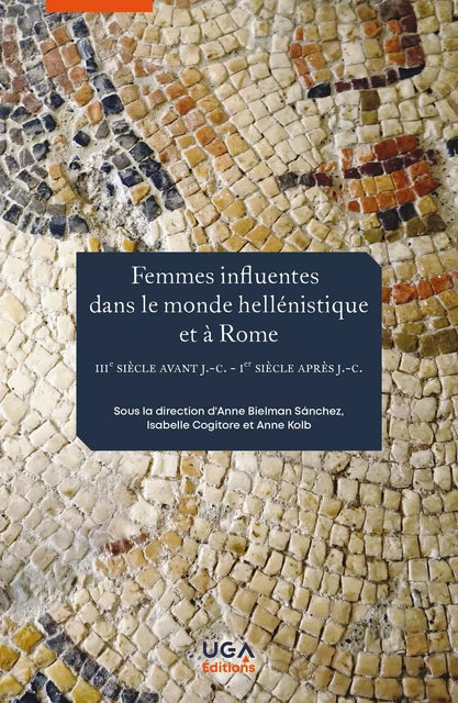 Femmes influentes dans le monde hellénistique et à Rome -  - UGA Éditions