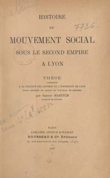 Histoire du mouvement social sous le second Empire à Lyon