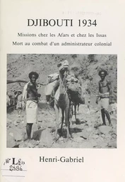 Djibouti 1934 : missions chez les Afars et chez les Issas