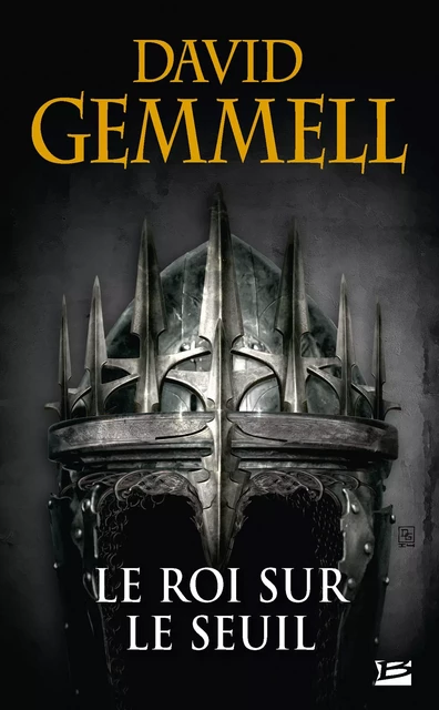 Le Roi sur le Seuil - David Gemmell - Bragelonne