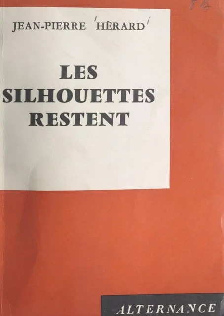 Les silhouettes restent - Jean-Pierre Hérard - FeniXX réédition numérique