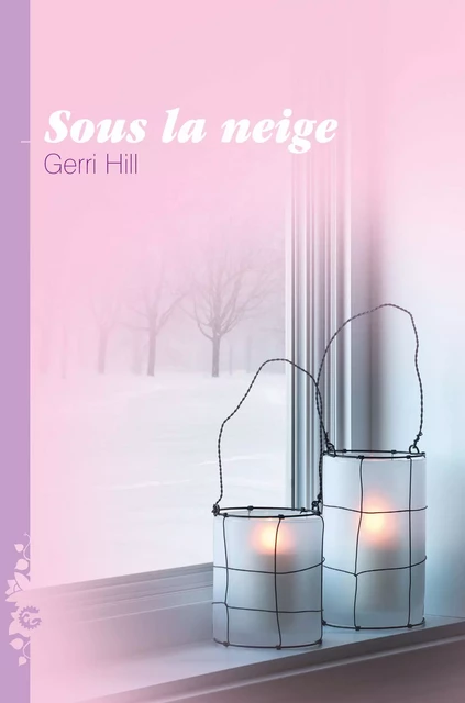 Sous la neige - Gerri Hill - Éditions Dans L'Engrenage