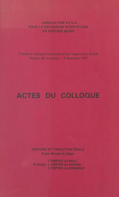 Actes du troisième Colloque international de l'Association SCOA -  Association SCOA - FeniXX réédition numérique