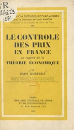 Le contrôle des prix en France au regard de la théorie économique