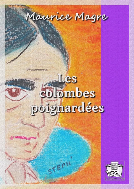 Les colombes poignardées - Maurici Magre - La Gibecière à Mots