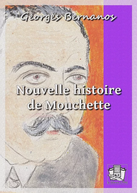 Nouvelle histoire de Mouchette - Georges Bernanos - La Gibecière à Mots