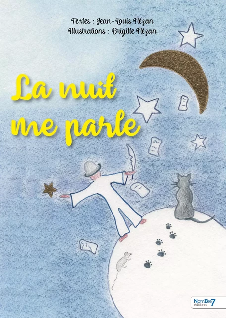 La nuit me parle - Jean-Louis Nezan, Brigitte Nezan - Nombre7 Editions