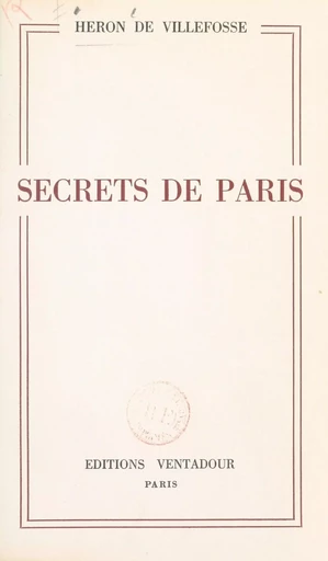 Secrets de Paris - René Héron de Villefosse - FeniXX réédition numérique