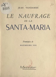 Le naufrage de la Santa Maria