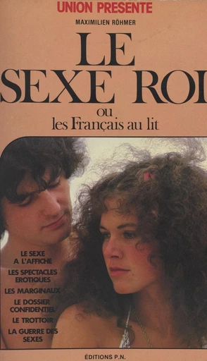 Le sexe roi - Maximilien Röhmer - FeniXX réédition numérique