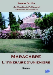 Maracabre, l’itinéraire d’un émigré