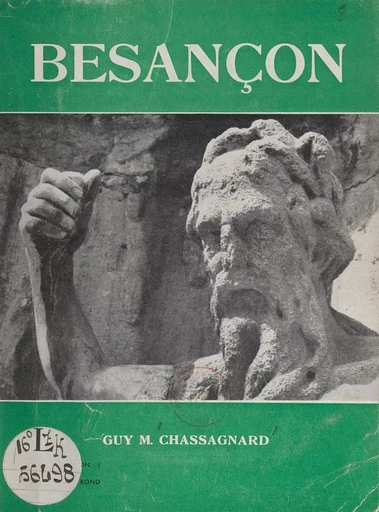 Besançon - Guy M. Chassagnard - FeniXX réédition numérique