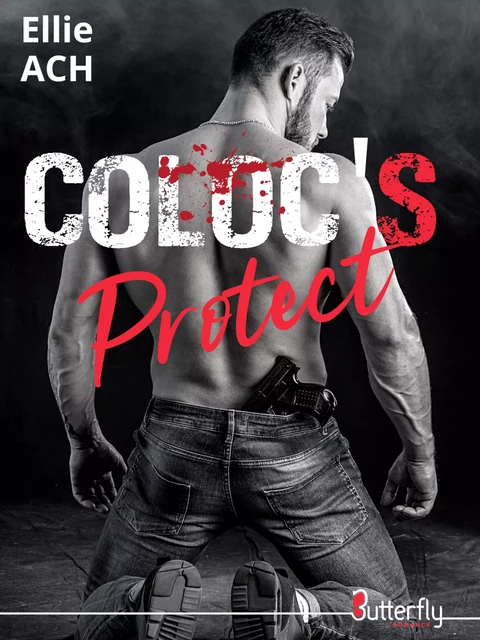 COLOC'S Protect - Ellie Ach - Butterfly Éditions