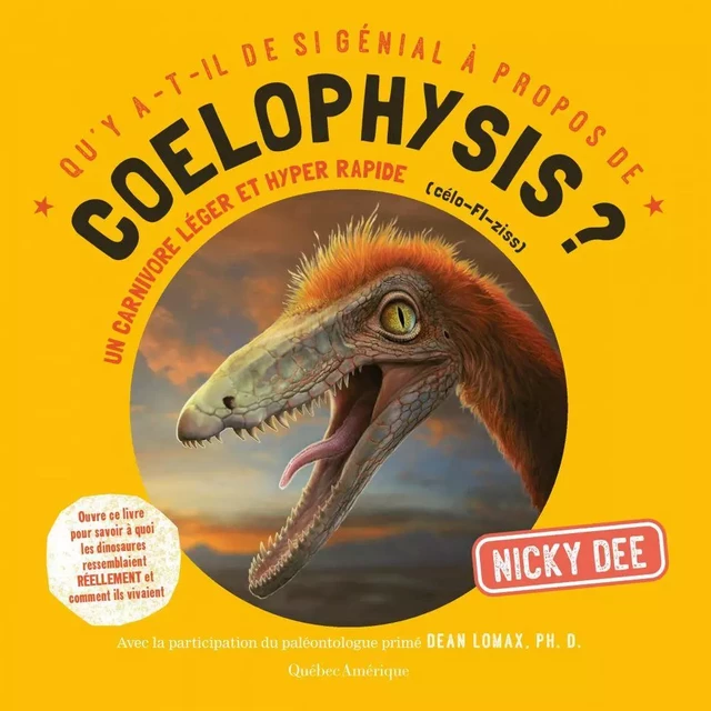 Coelophysis - Nicky Dee - Québec Amérique