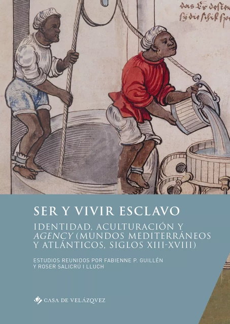 Ser y vivir esclavo -  - Casa de Velázquez