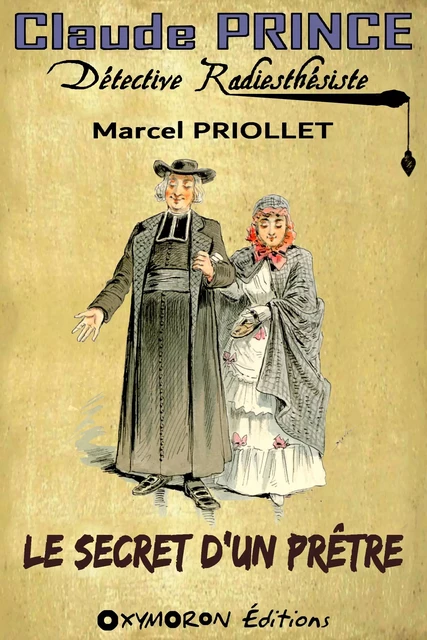 Le secret d'un prêtre - Marcel Priollet - OXYMORON Éditions