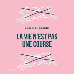 La vie n'est pas une course