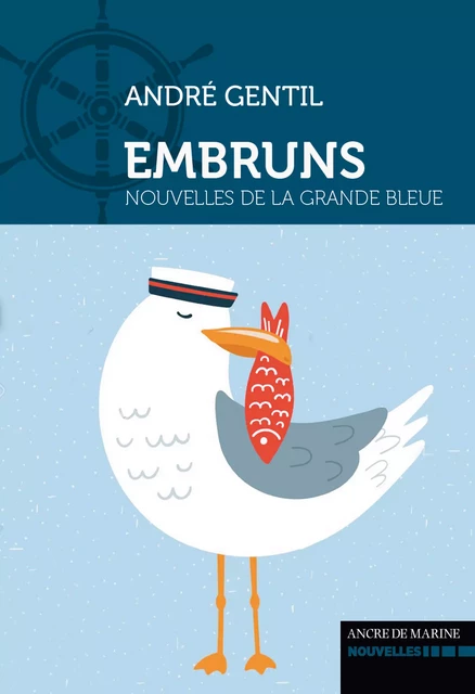 Embruns - André Gentil - Ancre de Marine Editions