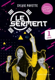 Le Serment, Tome 1 - Lotus