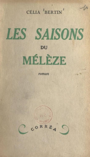 Les saisons du mélèze - Célia Bertin - FeniXX réédition numérique