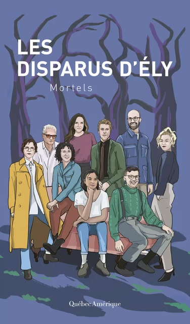 Les Disparus d’Ély - Stéphanie Boulay, Simon Boulerice, Marie-Eve Bourassa, Jean-Paul Daoust, Julien Deschênes, Alexandra Gilbert, Jonathan Harnois, Natasha Kanapé Fontaine, Pascale Montpetit - Québec Amérique