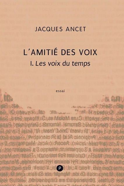 L'Amitié des voix - Jacques Ancet - publie.net