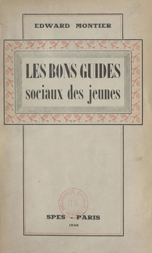 Les bons guides sociaux des jeunes - Edward Montier - FeniXX réédition numérique