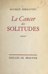 Le cancer des solitudes