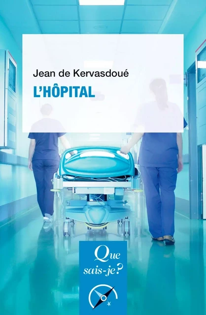 L'Hôpital - Jean de Kervasdoué - Humensis