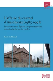 L’affaire du carmel d’Auschwitz (1985-1993)