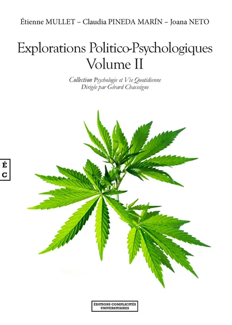 Explorations politico-psychologiques Volume II - Etienne Mullet, Claudia Pineda Marín, Joana Neto - EDITIONS COMPLICITES