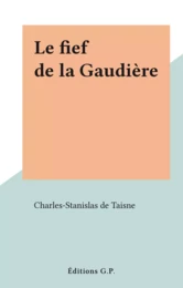 Le fief de la Gaudière