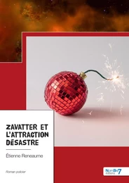 Zavatter et l'attraction désastre