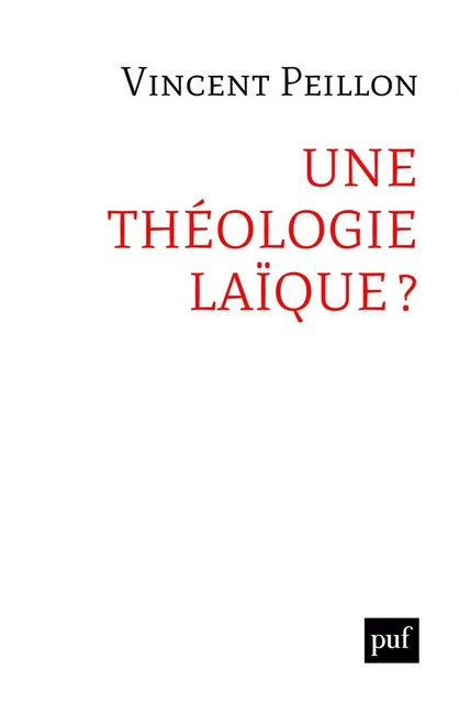 Une théologie laïque ? - Vincent Peillon - Humensis