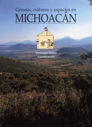 Génesis, culturas y espacios en Michoacán