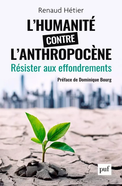 L'humanité contre l'Anthropocène - Renaud Hetier - Humensis