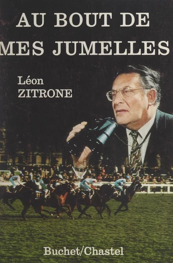 Au bout de mes jumelles - Léon Zitrone - FeniXX réédition numérique