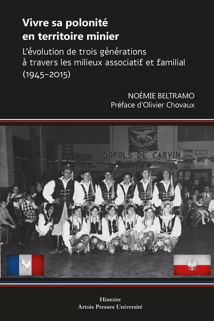 Vivre sa polonité en territoire minier - Noémie Beltramo - Artois Presses Université