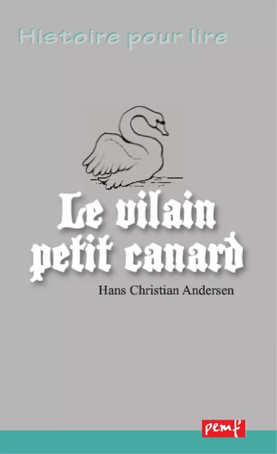 Le vilain petit canard - Hans Christian Andersen - PEMF