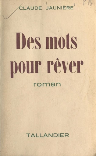 Des mots pour rêver - Claude Jaunière - FeniXX réédition numérique