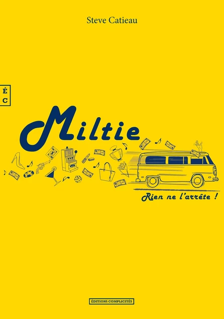 Miltie - Steve Catieau - EDITIONS COMPLICITES