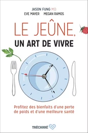 Le Jeûne, un art de vivre