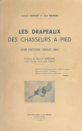 Les drapeaux des chasseurs à pied