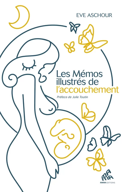 Les Mémos illustrés de l'accouchement - Eve Aschour - Mama Editions