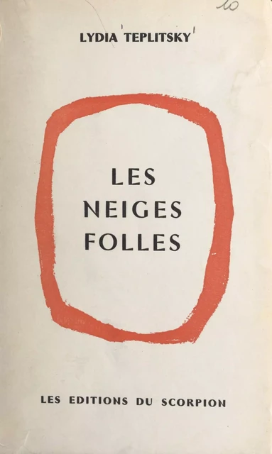 Les neiges folles - Lydia Teplitsky - FeniXX réédition numérique