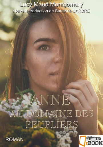 Anne au domaine des peupliers - Lucy Maud Montgomery - Il était un ebook - Il était un bouquin 