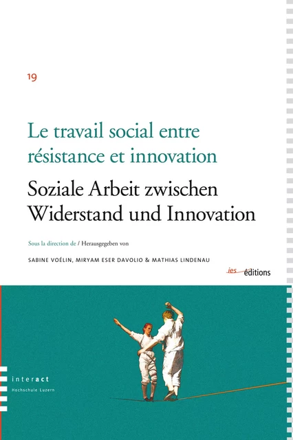 Le travail social entre résistance et innovation / Soziale Arbeit zwieschen Widerstand und Innovation -  - Éditions ies