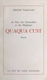 Quaqua Cust