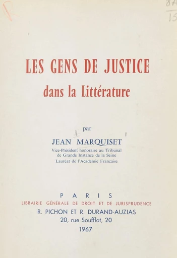 Les gens de justice dans la littérature - Jean Marquiset - FeniXX réédition numérique